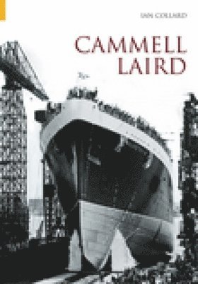 Ian Collard - Cammell Laird Volume One, Häftad