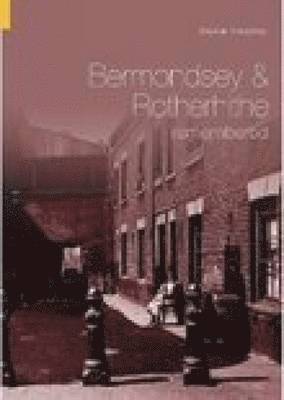 bokomslag Bermondsey and Rotherhithe Remembered