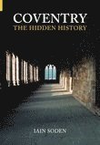 bokomslag Coventry The Hidden History