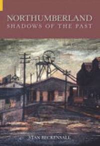 bokomslag Northumberland: Shadows of the Past
