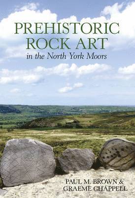 Prehistoric Rock Art in the North Yorkshire Moors 1