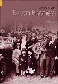 bokomslag Memories of Milton Keynes