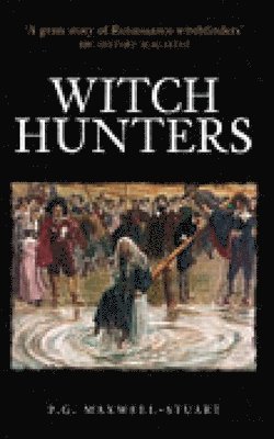 P. G. Maxwell-Stuart, P G Maxwell-Stuart - Witch Hunters, Häftad