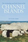 bokomslag The Archaeology and Early History of the Channel Islands