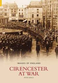 bokomslag Cirencester at War