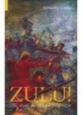 Zulu! The Battle for Rorke's Drift 1879 1