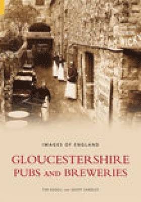 bokomslag Gloucestershire Pubs and Breweries: Images of England