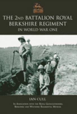 bokomslag 2nd Royal Berkshire Regiment in The First World War