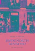Alec Brew, C F Gwilt - Bridgnorth Revisited, Häftad