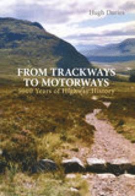 From Trackways to Motorways 1