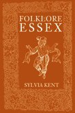 Sylvia Kent - Folklore of Essex, Häftad