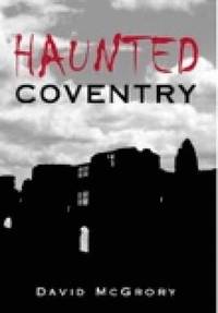 bokomslag Haunted Coventry