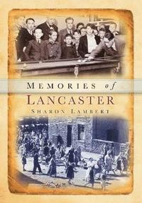 bokomslag Memories of Lancaster