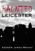 Andrew Wright - Haunted Leicester, Häftad