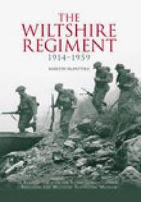 bokomslag The Wiltshire Regiment 1914-1959