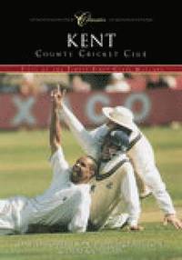 bokomslag Kent County Cricket Club (Classic Matches)