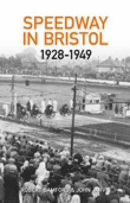 bokomslag Bristol Speedway in 1928-1949