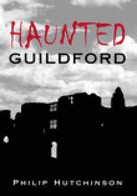 bokomslag Haunted Guildford