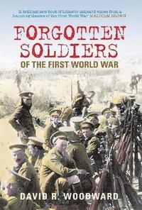 bokomslag Forgotten Soldiers of the First World War