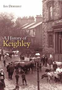 bokomslag A History of Keighley