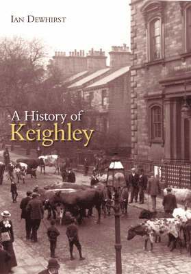 A History of Keighley 1