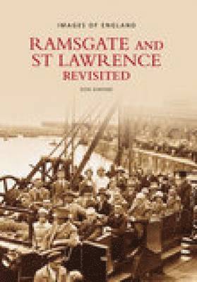 Ramsgate and St Lawrence Revisited: Images of England 1