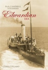 bokomslag P&A Campbell Steamers: The Edwardian Era