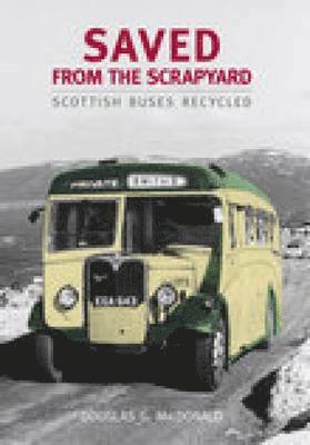 Douglas G MacDonald - Saved from the Scrapyard, Häftad