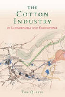 The Cotton Industry in Longdendale and Glossopdale 1