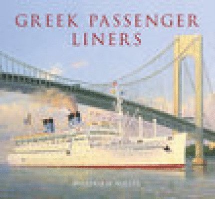 William H. Miller, William H Miller - Greek Passenger Liners, Häftad