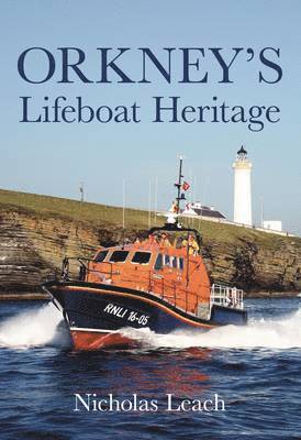 Orkney's Lifeboat Heritage 1