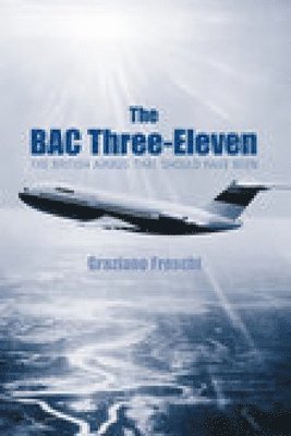 bokomslag The BAC Three-Eleven