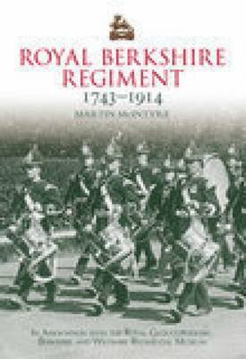 bokomslag Royal Berkshire Regiment 1743-1914