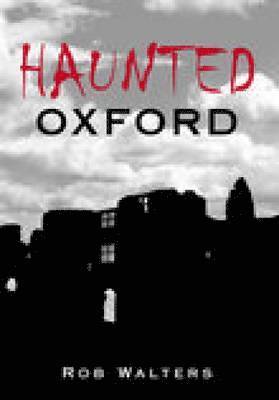 Haunted Oxford 1