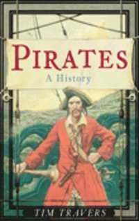 bokomslag Pirates: A History