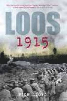 Nick Lloyd - Loos 1915, Inbunden