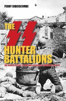 The SS Hunter Battalions 1