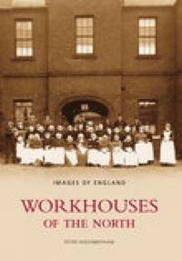 bokomslag Workhouses of the North