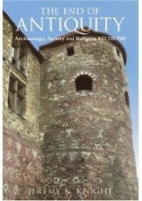 Jeremy K Knight, Jeremy Knight - The End of Antiquity, Häftad