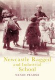 Wendy Prahms - Newcastle Ragged School, Häftad. Tillgänglighet: Lägg i varukorg