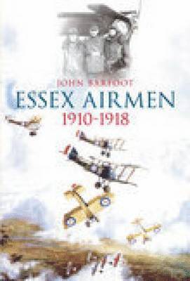 Essex Airmen 1910-1918 1