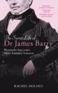 bokomslag The Secret Life of Dr James Barry