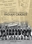 Boria Majumdar - Illustrated History of Indian Cricket, Inbunden