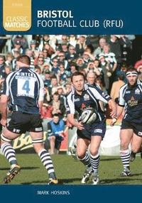 bokomslag Bristol Football Club (RFU) (Classic Matches)