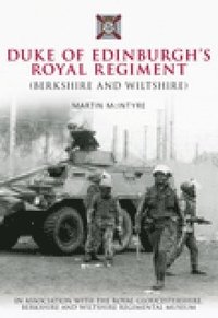 bokomslag Duke of Edinburgh's Royal Regiment (Berkshire and Wiltshire)
