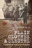 Plain Clothes and Sleuths 1