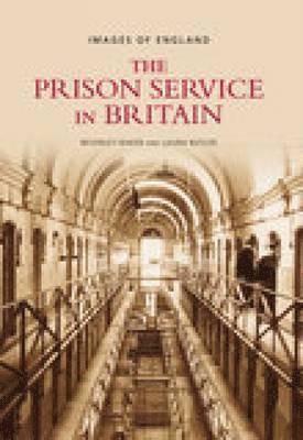 bokomslag The Prison Service in Britain