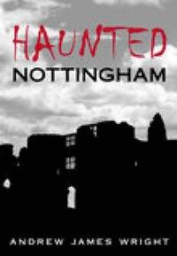 bokomslag Haunted Nottingham