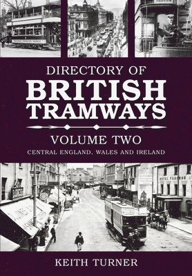 Directory of British Tramways Volume Two 1