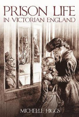 bokomslag Prison Life in Victorian England